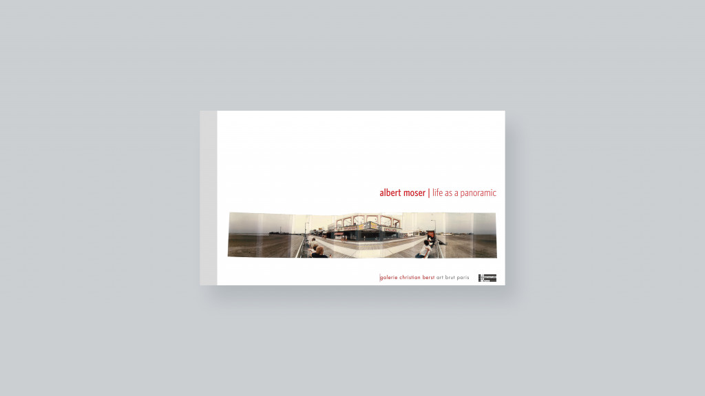 Albert Moser : life as a panoramic - © christian berst — art brut