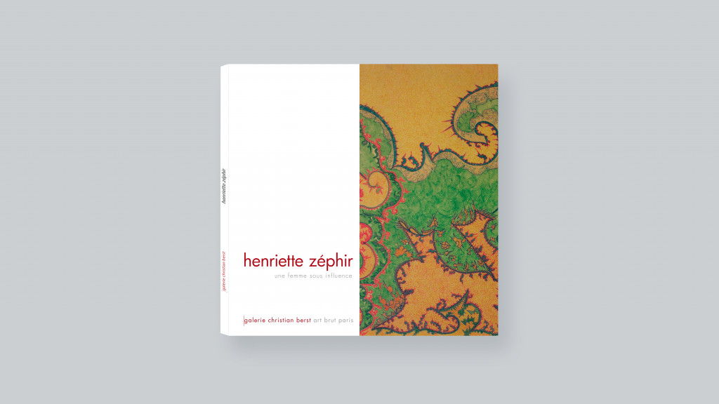 Henriette Zéphir : a woman under the influence - © christian berst — art brut