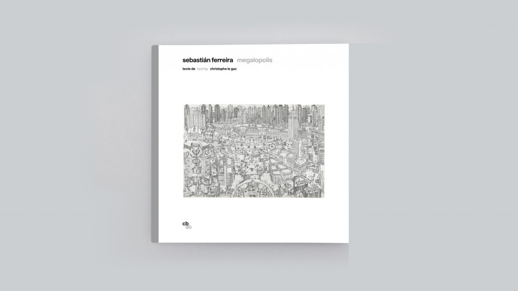 sebastián ferreira : megalopolis - © christian berst — art brut